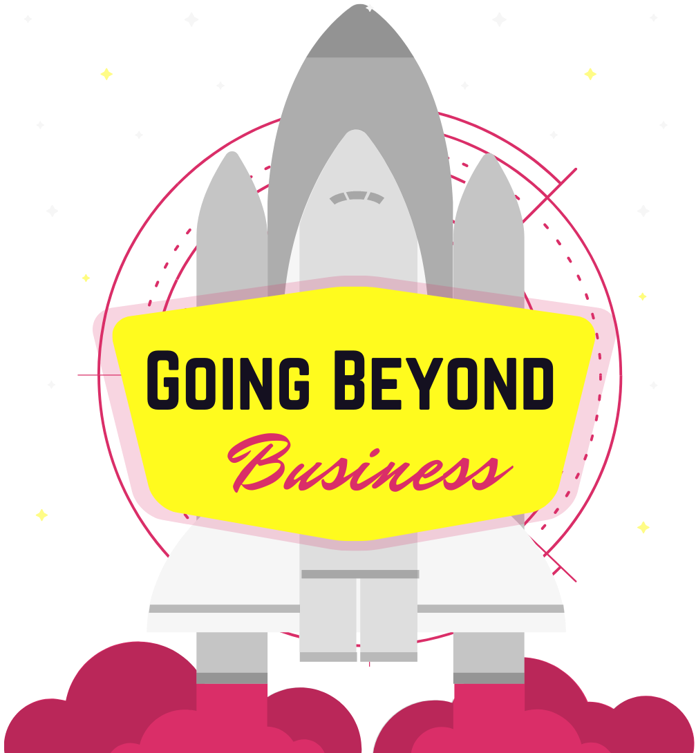 Going Beyond Business